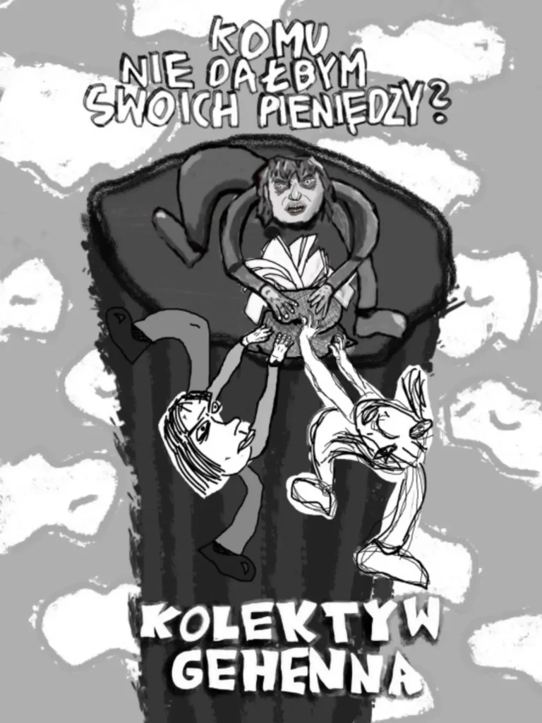 komu nie dałbym swoich peiniedzy