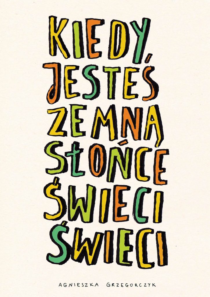 Kiedy jesteś ze mną słońce świeci świeci