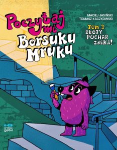 Poczytaj mi, Borsuku Mruku! #03: Złoty puchar znika!