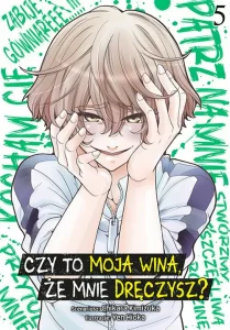 Czy to moja wina, że mnie dręczysz? #05