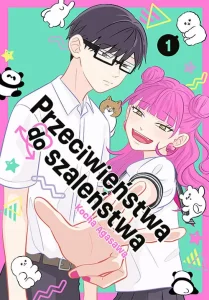 Przeciwieństwa do szaleństwa #01