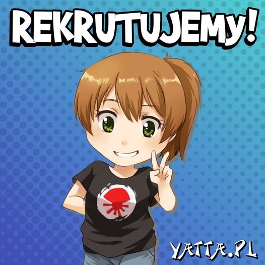 Yatta Łódź rekrutacja