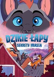 Dzikie łapy #03: Sekrety miasta