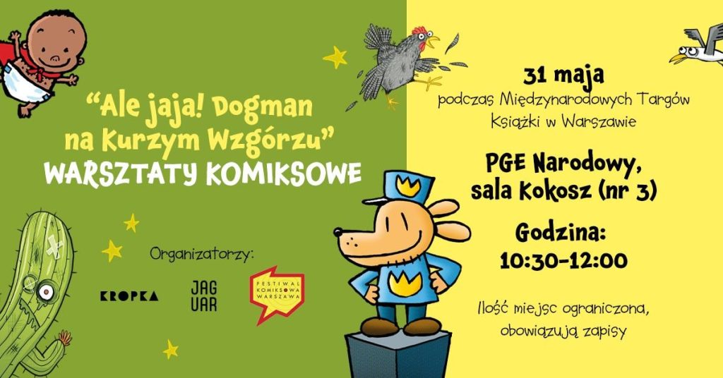 Ale jaja! Dogman na Kurzym Wzgórzu – czyli komiksowe warsztaty na WTK – 31.05