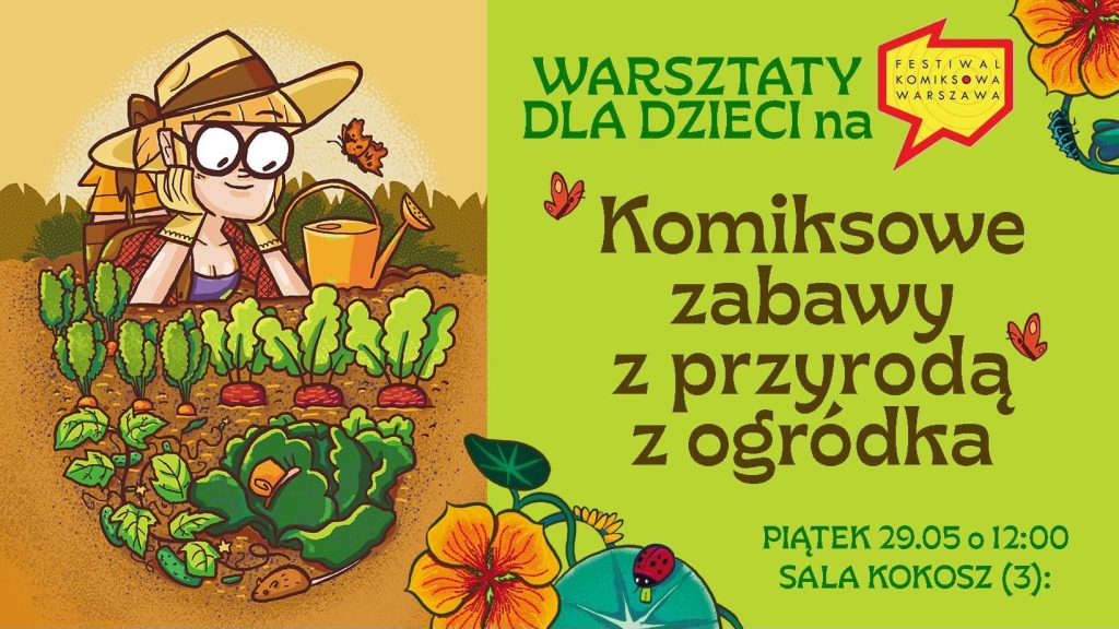 Komiksowe zabawy z przyrodą z ogródka – warsztaty z Agatą Wawryniuk – 29.05