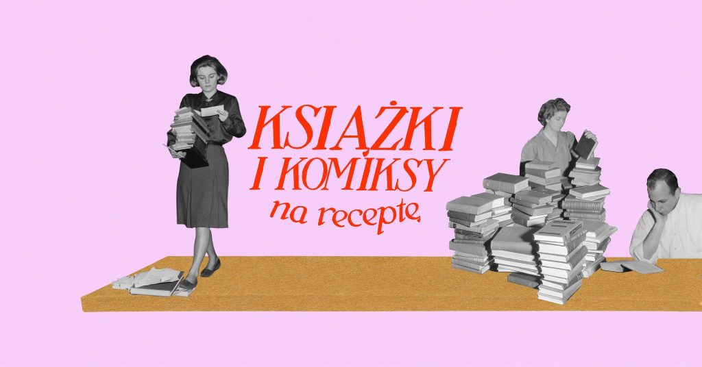 Książki i komiksy na receptę