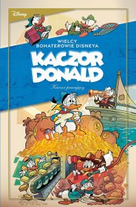 Wielcy bohaterowie Disneya. Kaczor Donald, tom 03:  Kaczor pracujący. „Kto podskoczy szeryfowi?” oraz inne historie