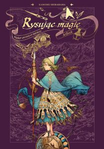 Rysując magię. Atelier spiczastych kapeluszy Artbook