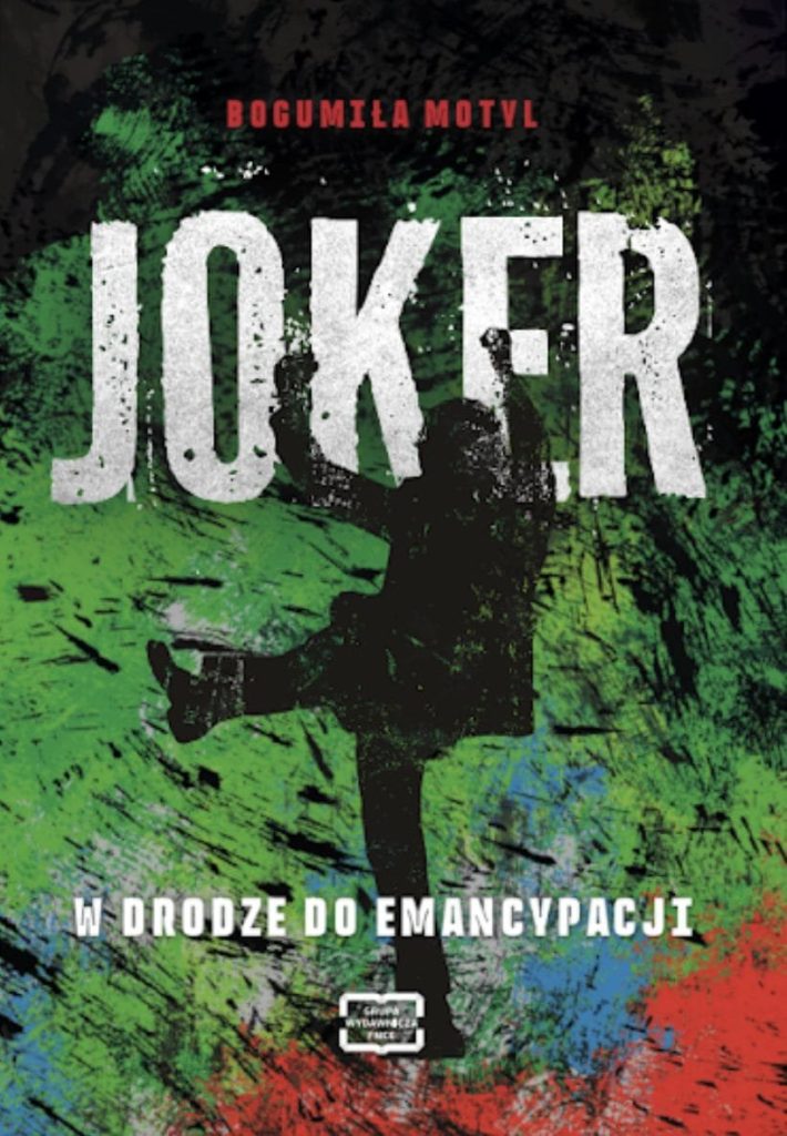 Joker w drodze do emnacypacji