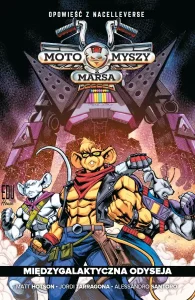 Motomyszy z Marsa #02: Międzygalaktyczna odyseja
