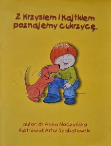 Z krzysiem i kajtkiem poznajemy cukrzycę