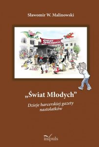 Świat Młodych. Dzieje harcerskiej gazety nastolatków