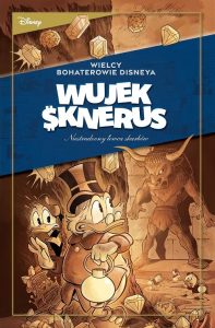 Wielcy bohaterowie Disneya. Wujek Sknerus, tom 04: Niestrudzony łowca skarbów