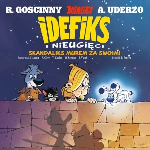 Idefiks i Nieugięci #09: Skandaliks murem za swoimi