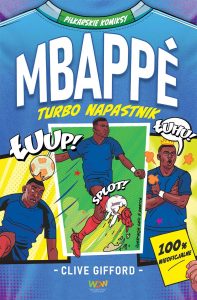 Piłkarskie komiksy: Mbappe. Turbo napastnik